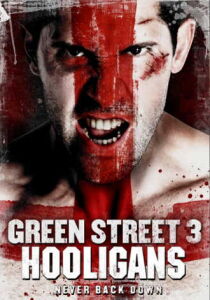 Green Street 3 - Hooligans sotto copertura streaming