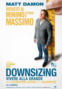 Downsizing - Vivere alla grande streaming