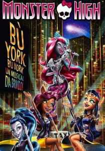 Monster High – Bu’ York streaming