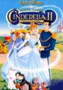 Cenerentola 2 - Quando i sogni diventano realtà streaming