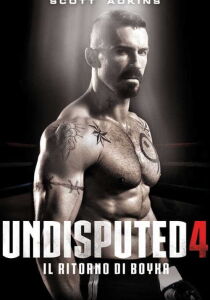 Undisputed 4 - Il ritorno di Boyka streaming