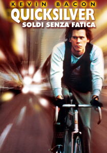 Quicksilver - Soldi senza fatica streaming