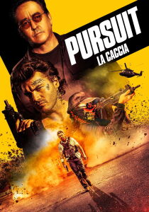 Pursuit - La caccia streaming