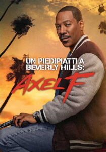 Un piedipiatti a Beverly Hills: Axel F streaming