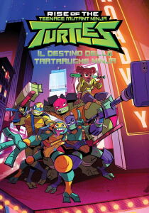 Il destino delle Tartarughe Ninja - Rise of the Teenage Mutant Ninja Turtles streaming