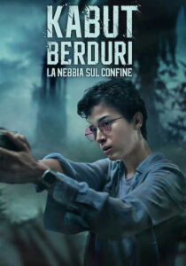 Kabut Berduri - La nebbia sul confine streaming